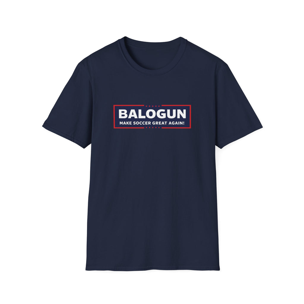 BALOGUN Soccer T‑Shirt — "Make Soccer Great Again" Fan Tee